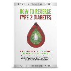 Book - How to reverse type 2 diabetes by Ben Ong - Ben's Natural Health